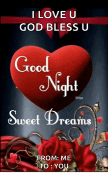 a picture of a heart that says i love u god bless u good night sweet dreams