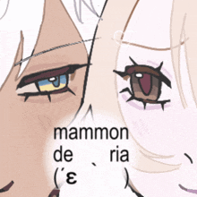 a close up of a person 's face with the words mammon de ria written below it