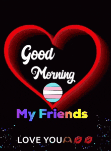 a green heart with the words good morning my friends