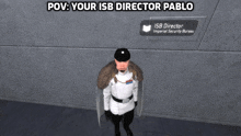 a man in a military uniform is standing in front of a wall with a sign that says isb director imperial security bureau