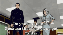 That'S How You Get Ants GIF - Archer Ants Thats How You Get Ants GIFs
