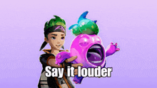 a girl holding a purple monster with the words say it louder written on the bottom