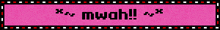 a pink banner with the words " much " and a kiss on it