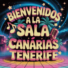 a poster that says bienvenidos a la sala canarias tenerife on it