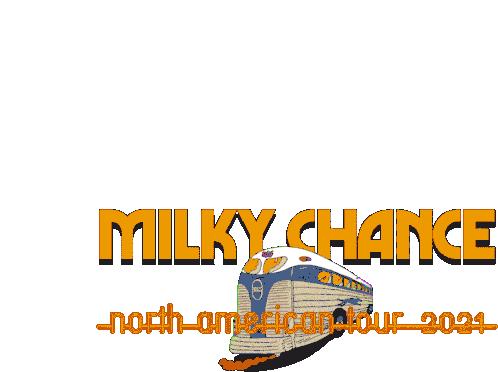 Milky Chance North American Tour2021 Promo Sticker - Milky Chance North American Tour2021 Milky Chance Promo Stickers
