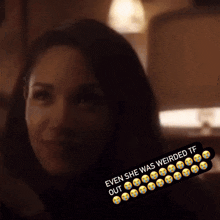 a woman with a caption that says even she was weirded out