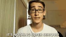 its nothing super serious nothing serious not that serious brandon crafter brandon crafter gif