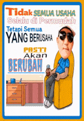 a cartoon of a man sitting in a chair with the words tidak semua usaha selalu di permudah at the top