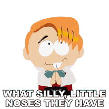 what silly little noses they have mr pocket south park pip s4e5