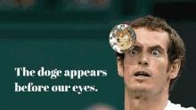 a man with a doge coin on his forehead with the words the doge appears before our eyes