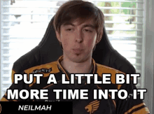 Put A Little Bit More Time Into It Neilmah GIF - Put A Little Bit More Time Into It Neilmah Smite GIFs
