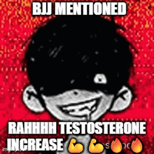 a picture of a cartoon character with a caption that says ` ` bj mentioned rahhhh testosterone increase ` `