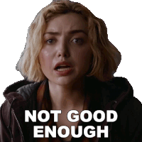 Not Good Enough Madison Nears Sticker - Not Good Enough Madison Nears Peyton List Stickers