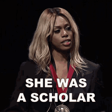 she was a scholar laverne cox she was a intellectual she was a mastermind she was a wise person