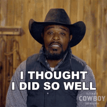 I Thought I Did So Well Jamon Turner GIF - I Thought I Did So Well Jamon Turner Ultimate Cowboy Showdown GIFs