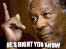 he is right you know morgan freeman bitcoin btc he