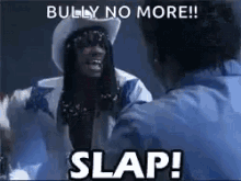 Bully No More Bully Slap GIF - Bully No More Bully Slap Dave Chappelle GIFs