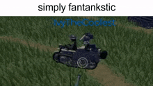 a person is riding a motorcycle in a field with a caption that says simply fantankstic .
