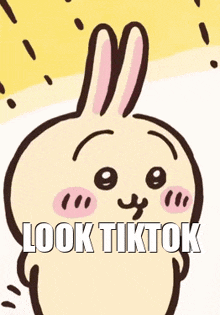 a cartoon of a rabbit with the words look tiktok written below it