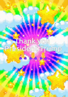 a colorful background with the words " thank you president trump "