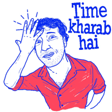 time kharab