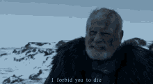 I Forbid You To Die Game Of Thrones GIF - I Forbid You To Die Game Of Thrones Got GIFs