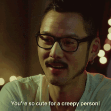 Youre So Cute For A Creepy Person Lex GIF
