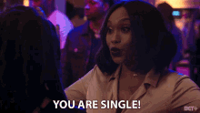 You Are Single You Are Not With Someone GIF - You Are Single You Are Not With Someone You Are Available GIFs