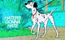 Haters Gonna Hate 101dalmatians GIF - Haters Gonna Hate 101dalmatians Walking GIFs