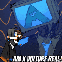 a cartoon drawing of a man hugging a tv with the words am x vulture real