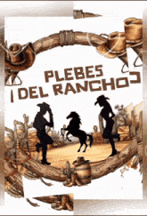 a poster for plebes del rancho shows a cowboy and a cowgirl