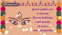 Happy Durga Ashtami ..... May Maa Durga Illuminate Your Life With Countless Blessings Of Happiness.Gif GIF - Happy Durga Ashtami ..... May Maa Durga Illuminate Your Life With Countless Blessings Of Happiness Trending Durgaashtami GIFs