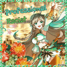 a picture of a girl with the words " professional racist " on it