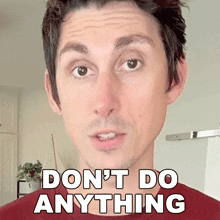 Dont Do Anything Maclen Stanley GIF - Dont Do Anything Maclen Stanley The Law Says What GIFs