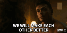We Will Make Each Other Better Improved GIF - We Will Make Each Other Better Improved More Productive GIFs