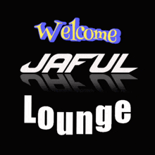 Jaful Lounge Welcome GIF - Jaful Lounge Welcome GIFs