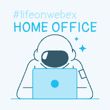 home school working from home lifeonwebex home office video conferencing
