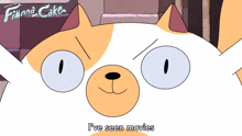 I'Ve Seen Movies Cake GIF - I'Ve Seen Movies Cake Adventure Time Fionna And Cake GIFs