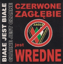 a black and red sticker that says " czerwone zaglebie jest wredne "