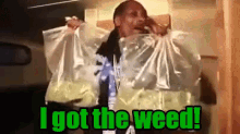 I Got The Weed GIF - Weed Snoop Dogg Getting High GIFs