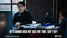 He'S Gonna Kick My Ass For That Isn'T He Adam Mintock GIF - He'S Gonna Kick My Ass For That Isn'T He Adam Mintock Law And Order GIFs