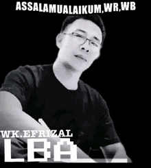 a black and white photo of a man with the words assalamualaikum wrwb on the bottom