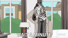 a cartoon of a zebra with the words wait a minute