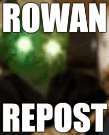Rowan Repost GIF - Rowan Repost GIFs