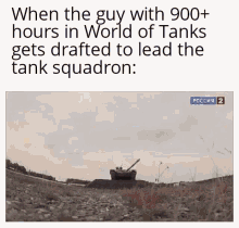 Tank World Of Tanks GIF - Tank World Of Tanks Gets Drafted To Lead The Squadron GIFs