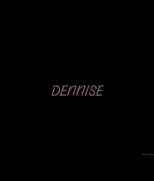 Name Of Dennise Dennise GIF - Name Of Dennise Dennise I Love Dennise GIFs