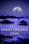 Sweet Dreams Love GIF - Sweet Dreams Love Moon GIFs