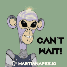 Martian Apes Nft GIF - Martian Apes Nft Cant Wait GIFs