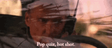 Pop Quiz Hot Shot GIF - Pop Quiz Hot Shot Speed GIFs