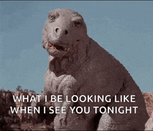 a dinosaur is sitting on a rock and says what i be looking like when i see you tonight